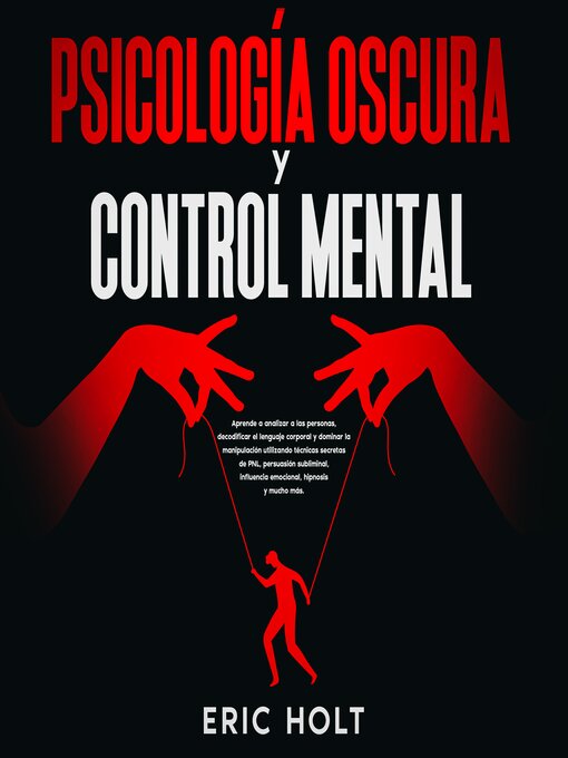 Title details for Psicología Oscura Y Control Mental by Eric Holt - Available